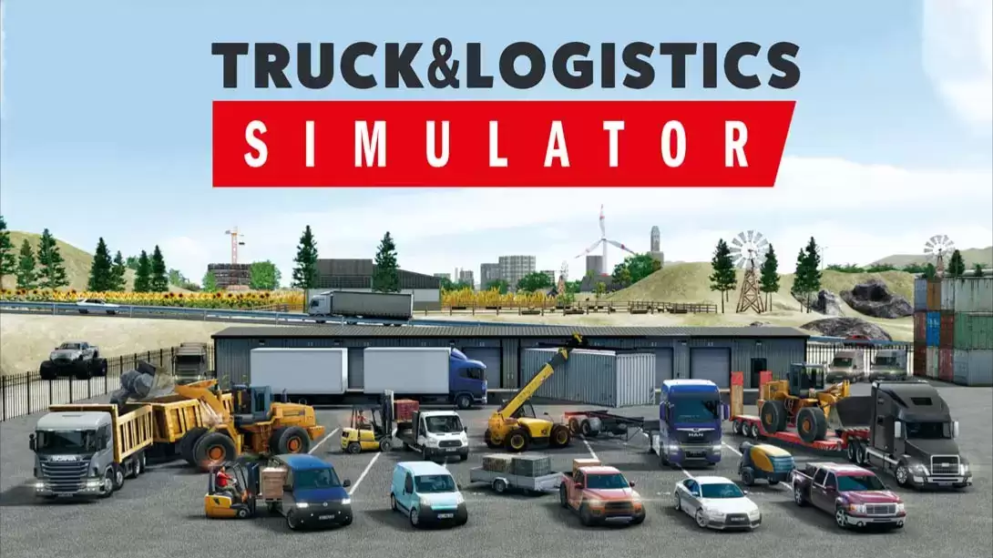 【美版】卡车和物流模拟器 .Truck & Logistics Simulator 中文-17ns一起游戏网